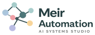 Meir Automation — AI Systems Studio